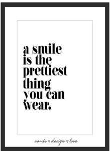 a smile is the prettiest thing you can wear poster